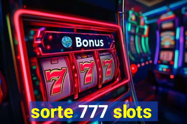 sorte 777 slots